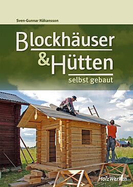 E-Book (pdf) Blockhäuser &amp; Hütten selbst gebaut von Sven-Gunnar Håkansson