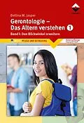 E-Book (epub) Gerontologie I - Das Altern verstehen von Bettina M. Jasper Denk-Werkstatt