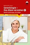E-Book (epub) Gerontologie 2 - Das Altern verstehen von Bettina M. Jasper Denk-Werkstatt
