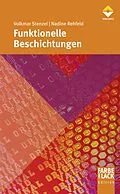 E-Book (epub) Funktionelle Beschichtungen von Volkmar Stenzel, Nadine Rehfeld