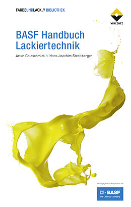 Fester Einband BASF Handbuch Lackiertechnik von Artur Goldschmidt, Hans-Joachim Streitberger