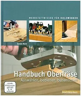 Fester Einband Handbuch Oberfräse von Guido Henn