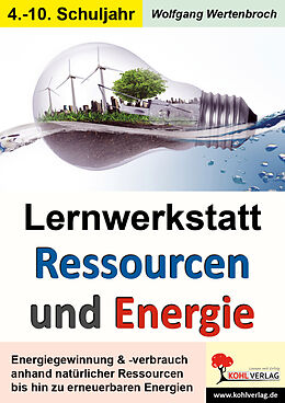 Geheftet Lernwerkstatt Ressourcen &amp; Energie von Wolfgang Wertenbroch