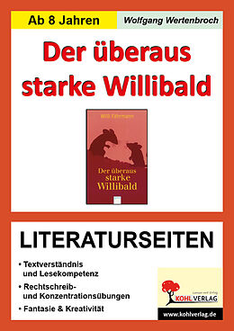 Kartonierter Einband Der überaus starke Willibald - Literaturseiten von Wolfgang Wertenbroch