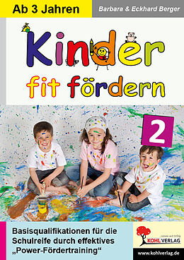 Kartonierter Einband Kinder fit fördern in Kindergarten und Vorschule / Band 2 von Barbara Berger, Eckhard Berger