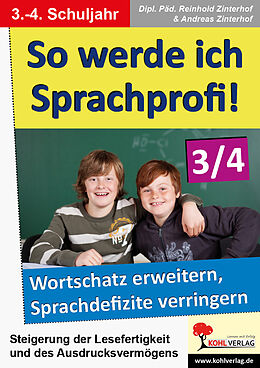 Geheftet So werde ich Sprachprofi! / Klasse 3-4 von Reinhold Zinterhof, Andreas Zinterhof