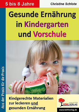 Geheftet Gesunde Ernährung in Kindergarten und Vorschule von Christine Schlote