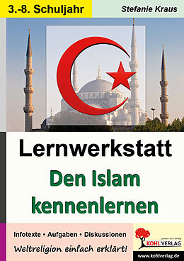 Kartonierter Einband Lernwerkstatt Den Islam kennenlernen von Stefanie Kraus