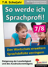 Kartonierter Einband So werde ich Sprachprofi! / Klasse 7-8 von Reinhold Zinterhof, Andreas Zinterhof