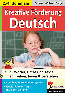Kartonierter Einband Kreative Lernförderung Deutsch von Barbara Berger, Eckhard Berger