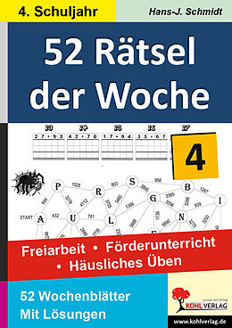 Kartonierter Einband 52 Rätsel der Woche / Klasse 4 von Hans-J. Schmidt