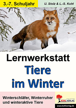 Geheftet Lernwerkstatt Tiere im Winter von Ulrike Stolz, Lynn-Sven Kohl