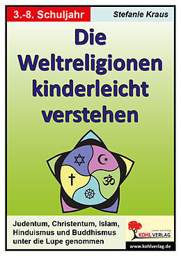 Kartonierter Einband Die Weltreligionen kinderleicht verstehen von Stefanie Kraus