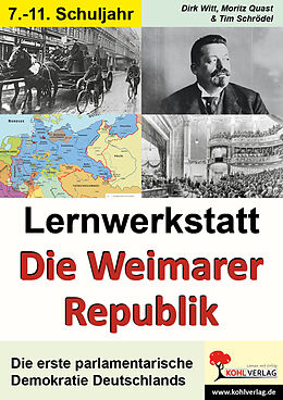 Kartonierter Einband Lernwerkstatt Die Weimarer Republik von Dirk Witt, Moritz Quast, Tim Schrödel