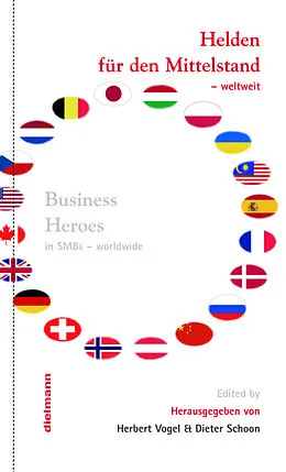 E-Book (epub) Helden für den Mittelstand - weltweit von Tom Saeys, Leanne Gregson, Juan Carlos Encio Mugica