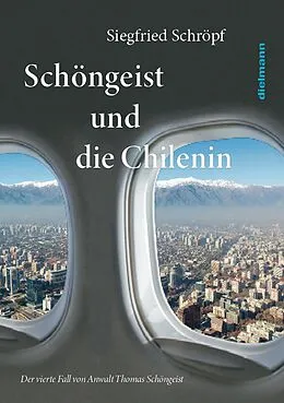 E-Book (epub) Schöngeist und die Chilenin von Siegfried Schröpf