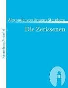 Kartonierter Einband Die Zerissenen von Alexander von Ungern-Sternberg
