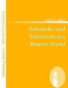 Schwänke und Schnurren aus Bauern Mund