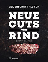 Fester Einband Neue Cuts vom Rind von Christoph Grabowski