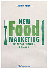 Kartonierter Einband New Food Marketing von Andreas Peters