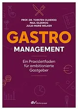 Kartonierter Einband Gastro-Management von Torsten Olderog, Paul Olderog, Julia-Marie Welker