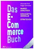 E-Book (epub) Das E-Commerce Buch von Alexander Graf, Holger Schneider