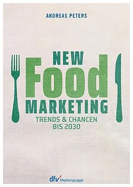 E-Book (epub) New Food Marketing von Andreas Peters