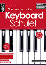 Geheftet Meine erste Keyboardschule! von Jens Rupp