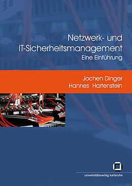 Kartonierter Einband Netzwerk- und IT-Sicherheitsmanagement von Jochen Dinger, Hannes Hartenstein