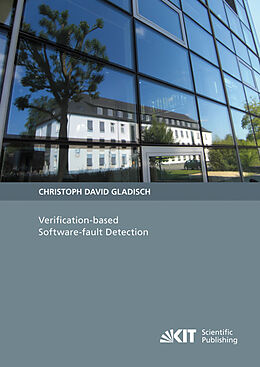 Kartonierter Einband Verification-based software-fault detection von Christoph David Gladisch