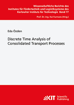 Couverture cartonnée Discrete Time Analysis of Consolidated Transport Processes de Eda Özden