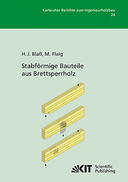 Kartonierter Einband Stabförmige Bauteile aus Brettsperrholz von Hans Joachim Blaß