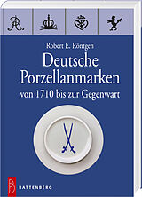 Fester Einband Deutsche Porzellanmarken von Robert E Röntgen