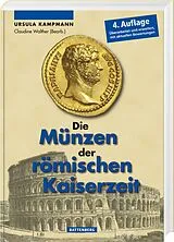 Fester Einband Die Münzen der römischen Kaiserzeit von Ursula Kampmann