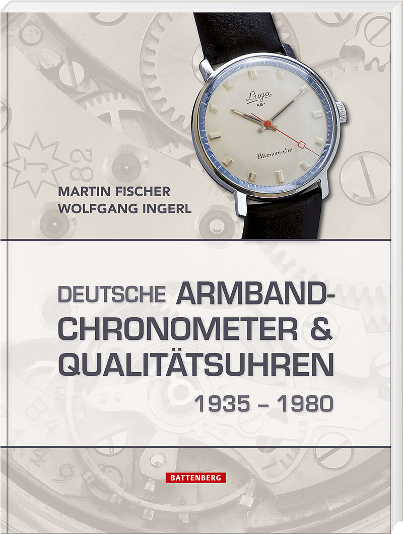 Deutsche Armbandchronometer und Qualitätsuhren 1935  1980