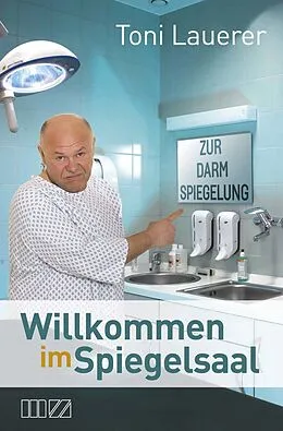 E-Book (epub) Willkommen im Spiegelsaal von Toni Lauerer