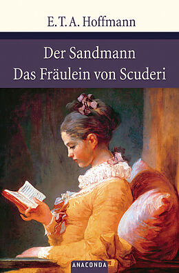 Fester Einband Der Sandmann / Das Fräulein von Scuderi von E.T.A. Hoffmann