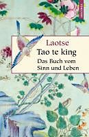 Fester Einband Tao te king - Das Buch vom Sinn und Leben von Laotse