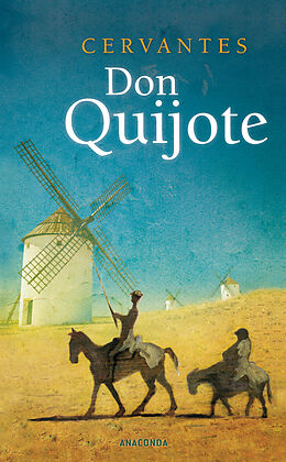 Fester Einband Don Quijote von Miguel de Cervantes Saavedra