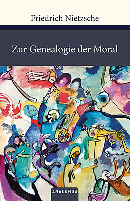 Fester Einband Zur Genealogie der Moral von Friedrich Nietzsche