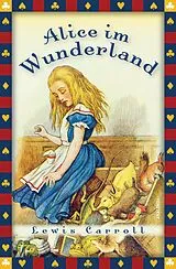 Fester Einband Alice im Wunderland von Lewis Carroll