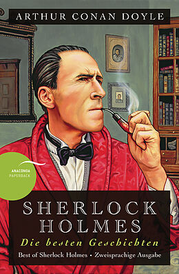 Kartonierter Einband Sherlock Holmes - Die besten Geschichten / Best of Sherlock Holmes von Arthur Conan Doyle