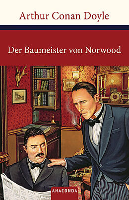Fester Einband Sherlock Holmes - Der Baumeister von Norwood von Arthur Conan Doyle