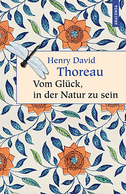 Livre Relié Vom Glück, in der Natur zu sein de Henry David Thoreau