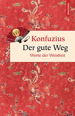 Livre Relié Der gute Weg. Worte der Weisheit de Konfuzius