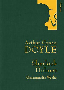 Fester Einband Arthur Conan Doyle,Sherlock Holmes, Gesammelte Werke von Arthur Conan Doyle