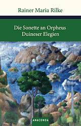 Fester Einband Die Sonette an Orpheus / Duineser Elegien von Rainer Maria Rilke