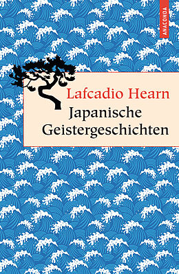 Fester Einband Japanische Geistergeschichten von Lafcadio Hearn