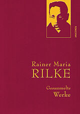 Fester Einband Rainer Maria Rilke, Gesammelte Werke von Rainer Maria Rilke