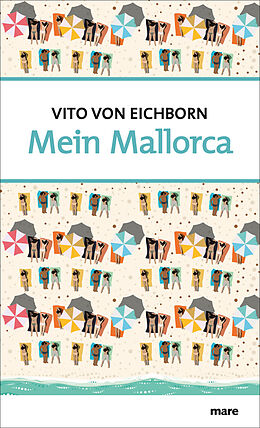 Fester Einband Mein Mallorca von Vito von Eichborn